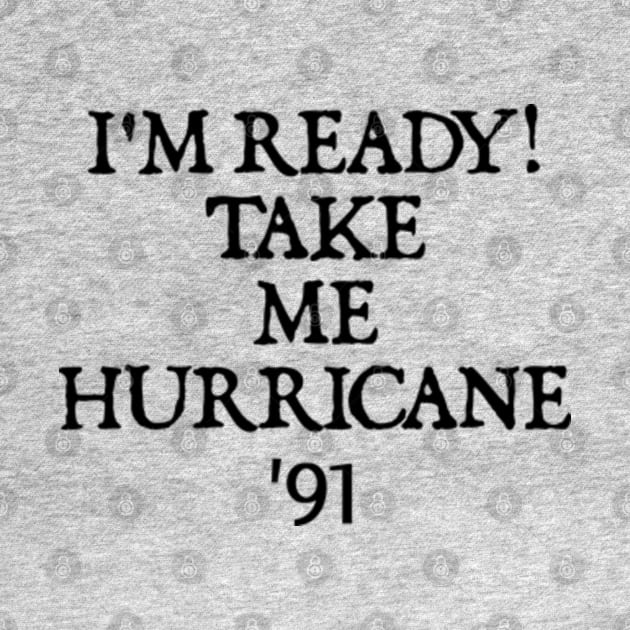 Golden Girls - I'm Ready Take Me Hurricane '91 by  hal mafhoum?